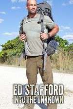 Watch Ed Stafford Into the Unknown Zmovie
