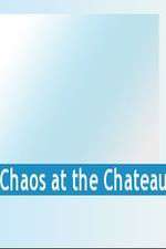 Watch Chaos at the Chateau Zmovie