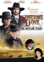 Watch Lonesome Dove: The Outlaw Years Zmovie