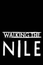 Watch Walking the Nile Zmovie