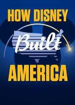 Watch How Disney Built America Zmovie
