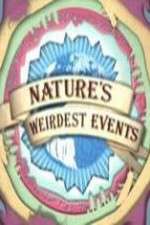 Watch Natures Weirdest Events Zmovie