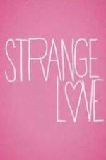 Watch Strange Love Zmovie