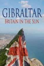 Watch Gibraltar: Britain in the Sun Zmovie