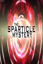 Watch The Sparticle Mystery Zmovie