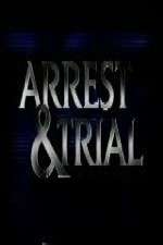 Watch Arrest & Trial Zmovie