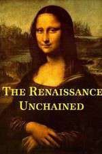 Watch The Renaissance Unchained Zmovie