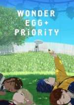 Watch Wonder Egg Priority Zmovie