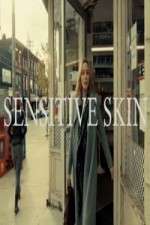 Watch Sensitive Skin CA Zmovie