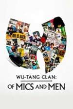 Watch Wu-Tang Clan: Of Mics and Men Zmovie