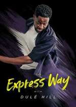 Watch The Express Way with Dulé Hill Zmovie