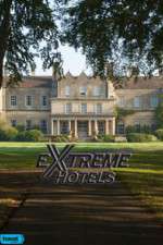 Watch Extreme Hotels Zmovie