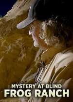 Watch Mystery at Blind Frog Ranch Zmovie