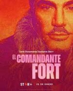 Watch El comandante Fort Zmovie