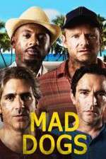 Watch Mad Dogs (US) Zmovie