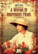 Watch A Woman of Independent Means Zmovie