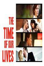 Watch The Time of Our Lives Zmovie