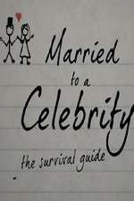 Watch Married to a Celebrity: The Survival Guide Zmovie