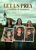 Watch Let Us Prey: A Ministry of Scandals Zmovie