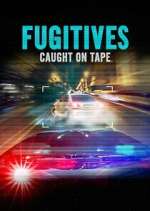 Fugitives: Caught on Tape zmovie