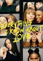 Watch Everything I Know About Love Zmovie