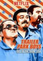 Watch Trailer Park Boys: Out of the Park: USA Zmovie