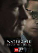 Watch Watergate: Blueprint for a Scandal Zmovie