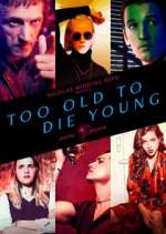 Watch Too Old to Die Young Zmovie