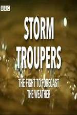 Watch Storm Troupers: The Fight to Forecast the Weather Zmovie