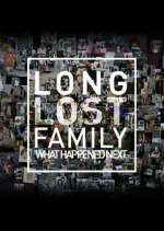 Watch Long Lost Family: What Happened Next Zmovie