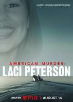 Watch American Murder: Laci Peterson Zmovie