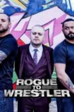 Watch Rogue to Wrestler Zmovie
