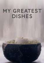 Watch My Greatest Dishes Zmovie