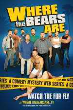 Watch Where the Bears Are Zmovie
