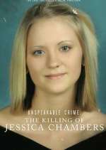 Watch Unspeakable Crime: The Killing of Jessica Chambers Zmovie