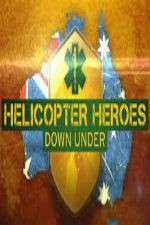 Watch Helicopter Heroes: Down Under Zmovie