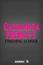Watch Cassandra French's Finishing School Zmovie