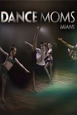 Watch Dance Moms Miami Zmovie
