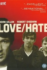 Watch Love/Hate Zmovie