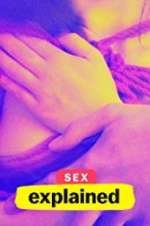 Watch Sex, Explained Zmovie