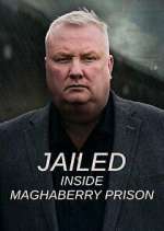 Watch Jailed: Inside Maghaberry Prison Zmovie